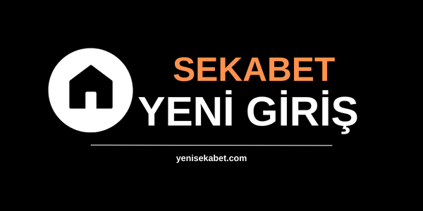 Sekabet Yeni Giriş Adresi